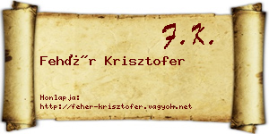 Fehér Krisztofer névjegykártya